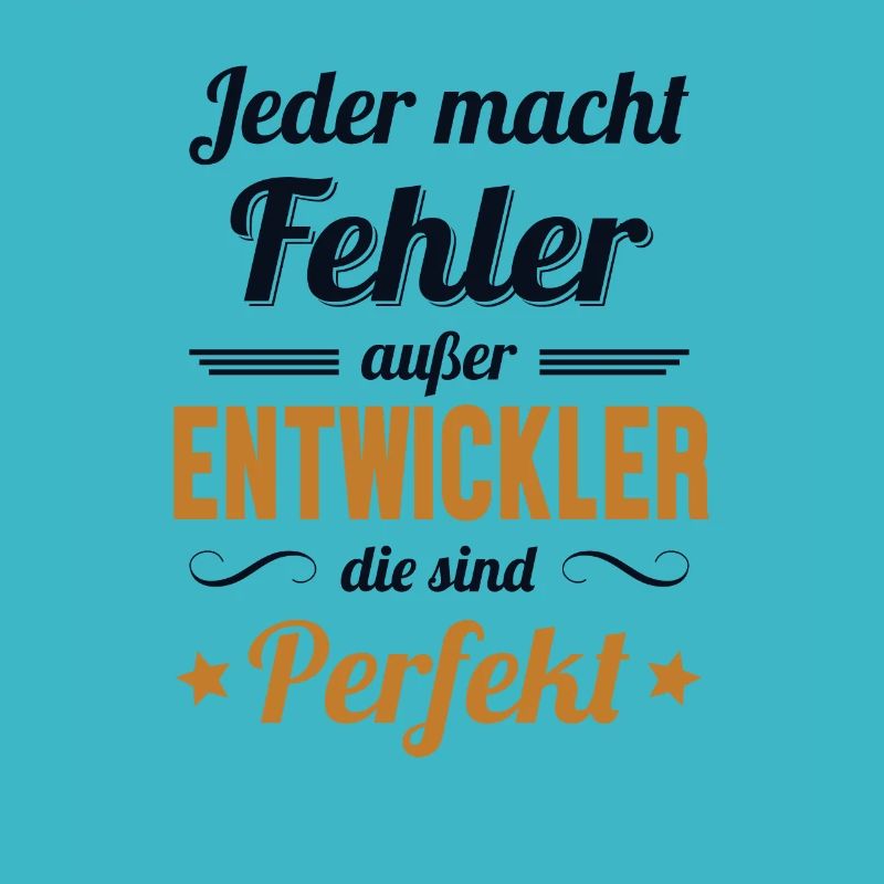Entwickler Sind Perfekt Developer Coder