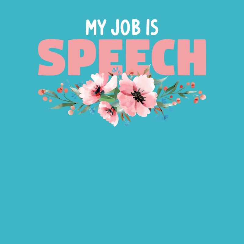 My Job Is Speech Speech Language Pathologist SLP