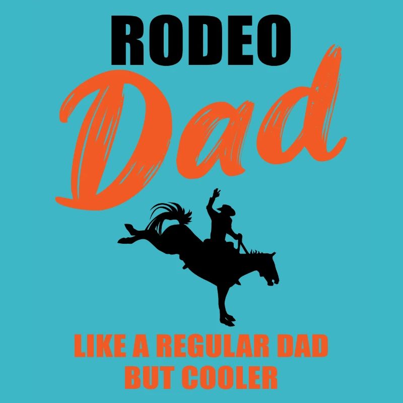 Rodeo Dad - Plus cool que le reste