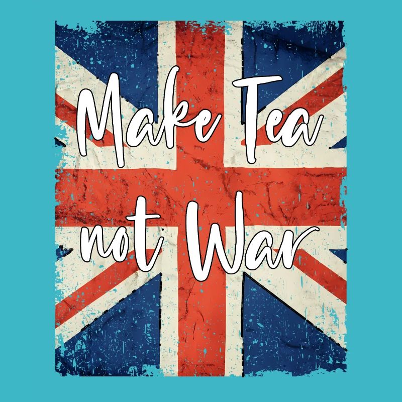 Make Tea not War