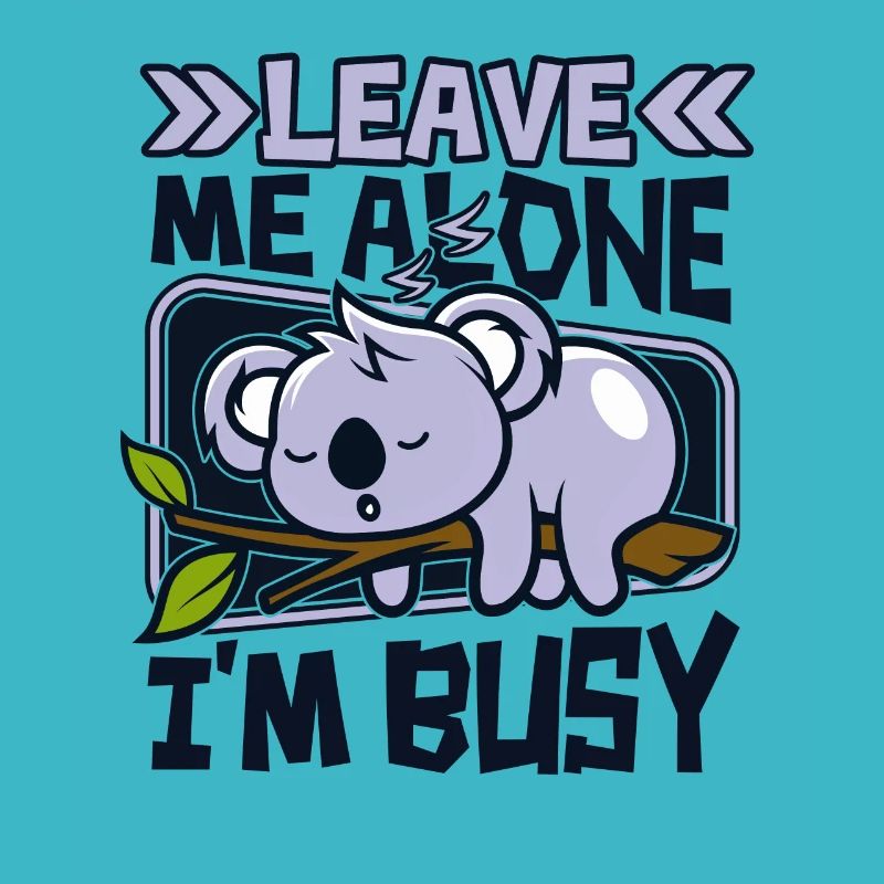 Laisse-moi tranquille, je suis occupé Koalabear Eucalyptus