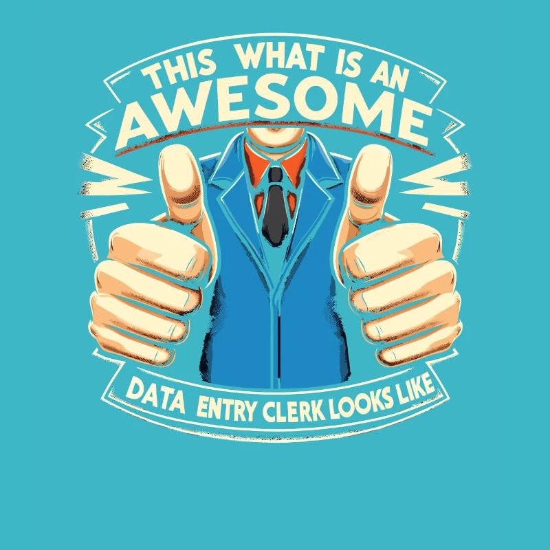 This Is What An Awesome Data Entry Clerk Looks