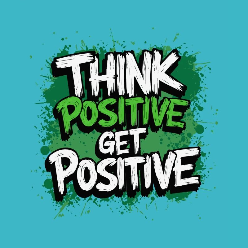 POSITIV DENKEN, POSITIV WERDEN