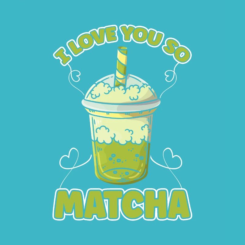Ich Liebe Dich So Matcha