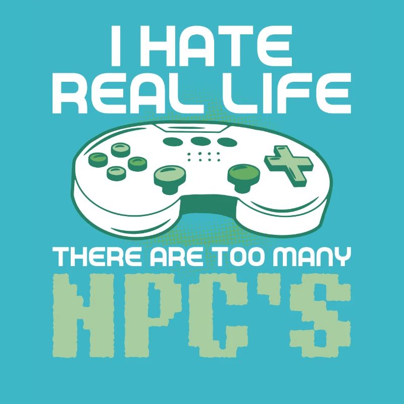 Play Controller Gaming I Hate Real Life