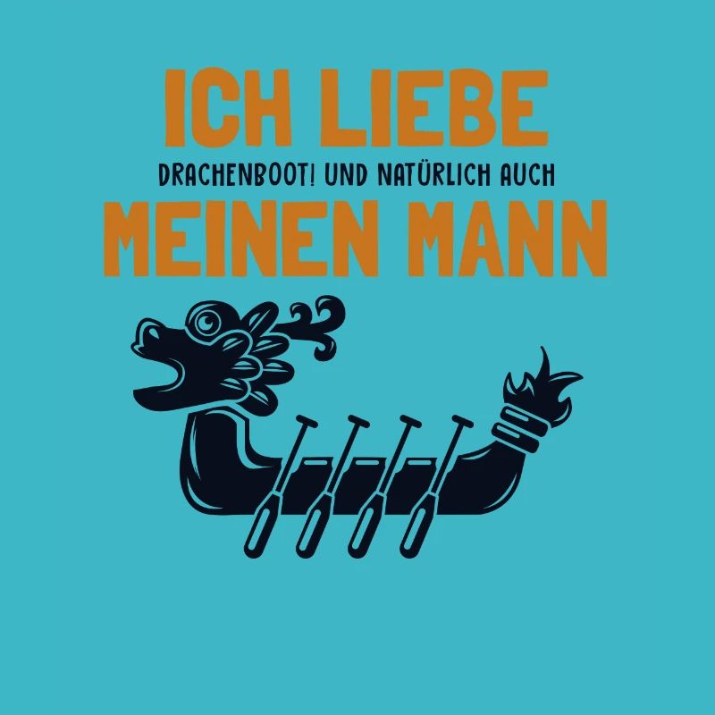 Ich liebe meinen Mann Drachenboot Team Paddler