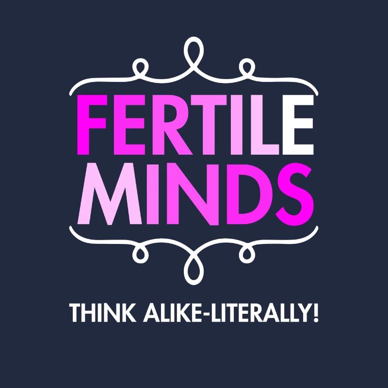 Fertile minds think the same uterological way