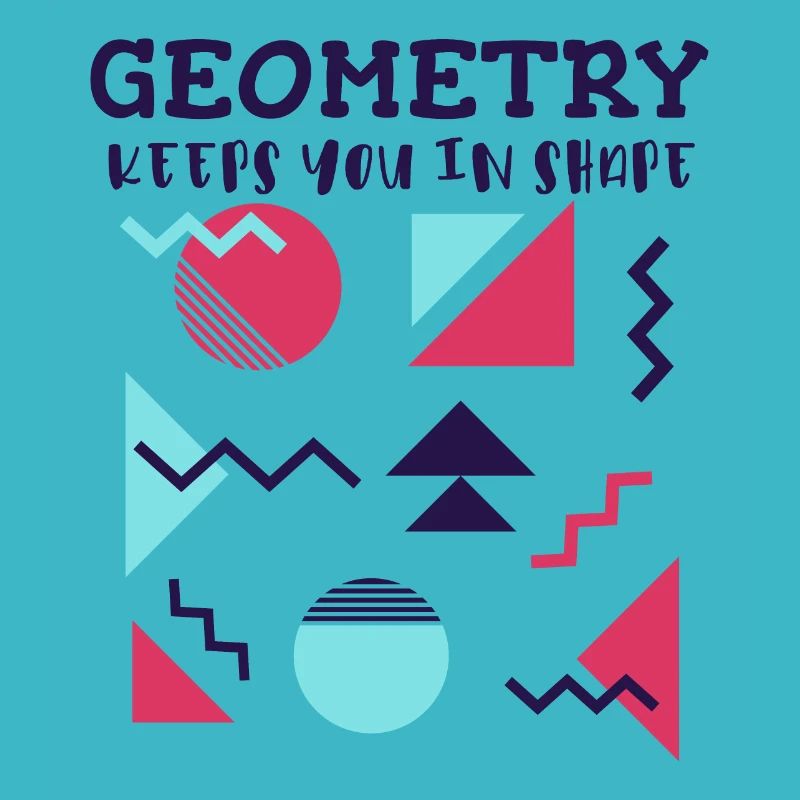 Geometry Keeps You in Shape - Abstract Math Art