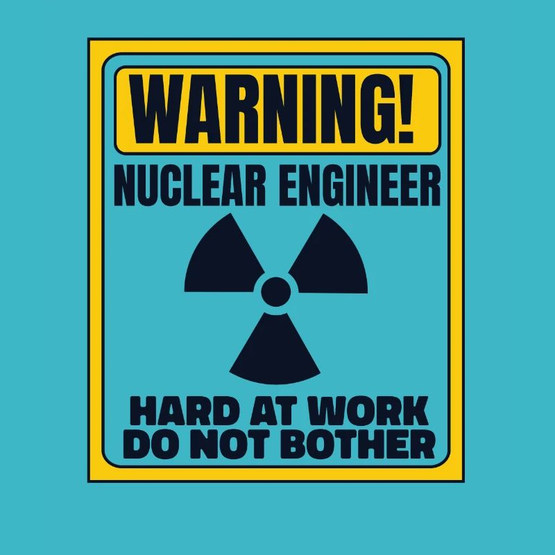 Hard At Work Do Not Bother Energy Uranium Nuclear