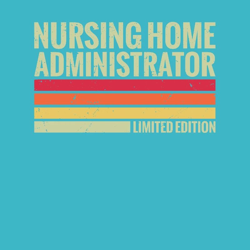 Limited Edition for Nursing Home Managers