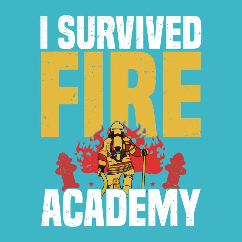 I have the Fire Academy