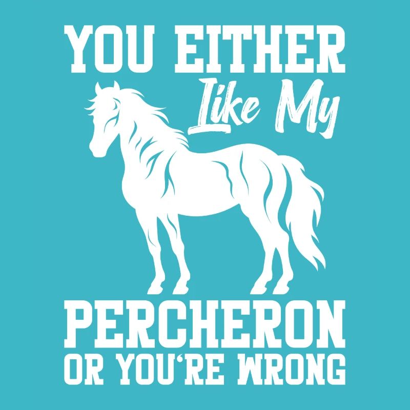 Soit vous aimez mon Percheron, soit vous êtes