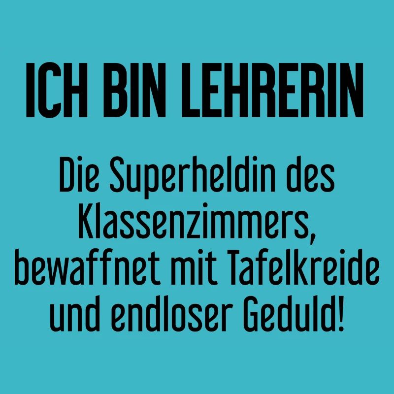 Lehrerin - Die Superheldin des Klassenzimmers!