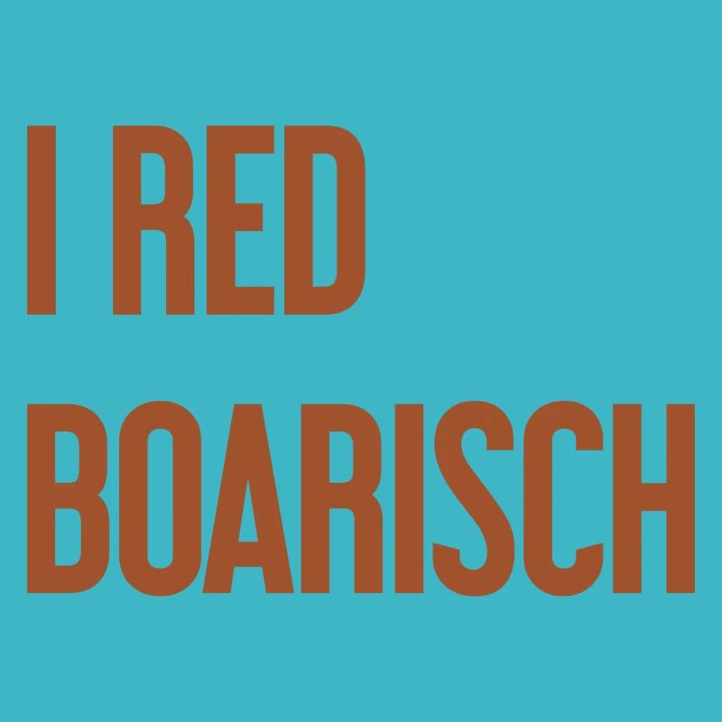 I red boarisch