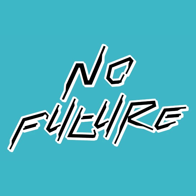 No Future