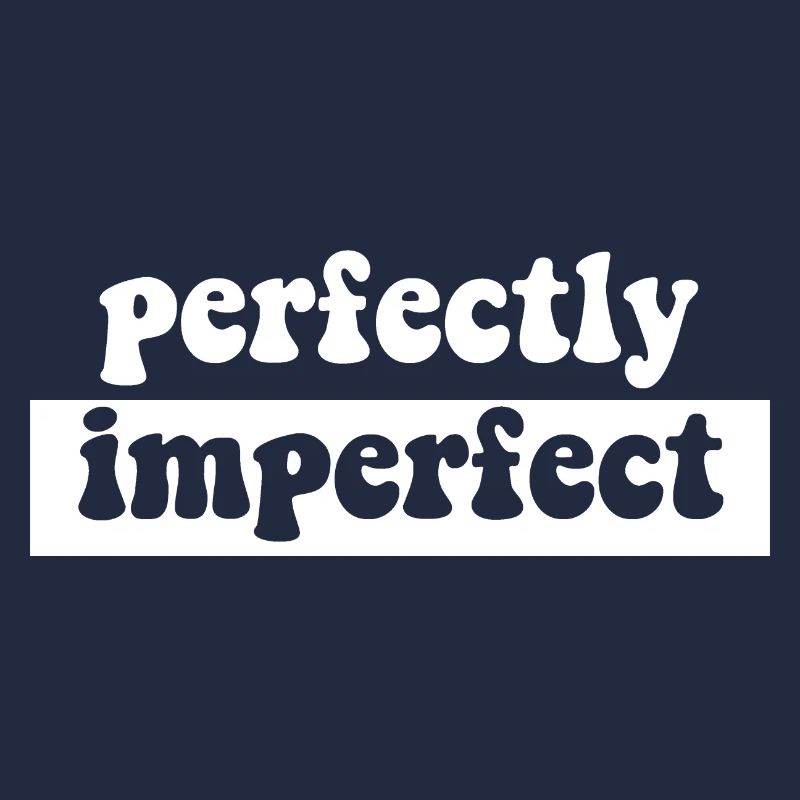 perfectly imperfect