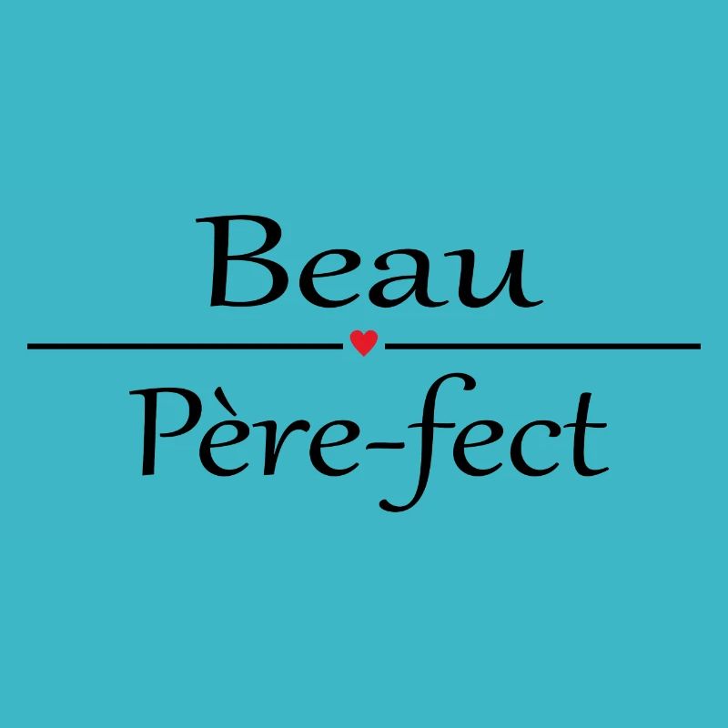 Beau Père-fect