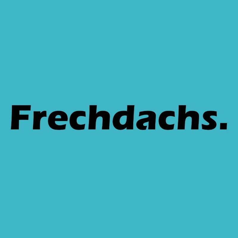 Frechdachs