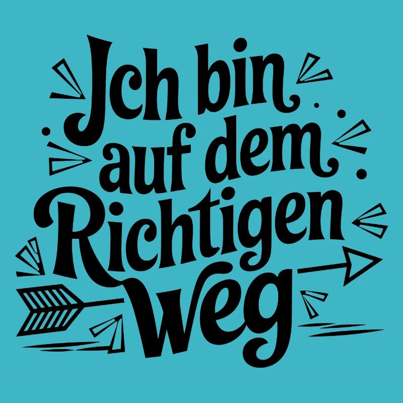 Ich bin auf dem richtigen Weg für einen