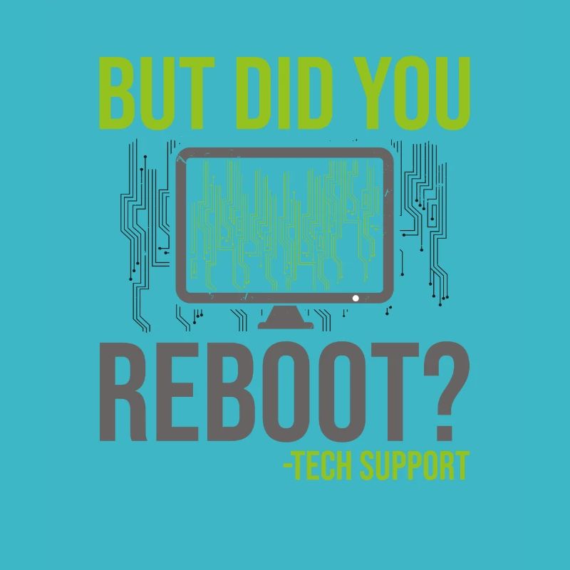 But Did You Reboot Tech Support Customer Care