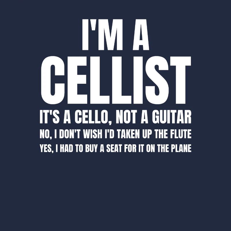In A Cellist Its A Cello Not A Guitar No I Dont