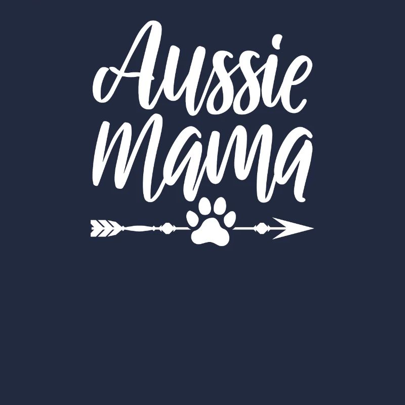 AUSSIE MAMA - a proud Aussie dog mummy
