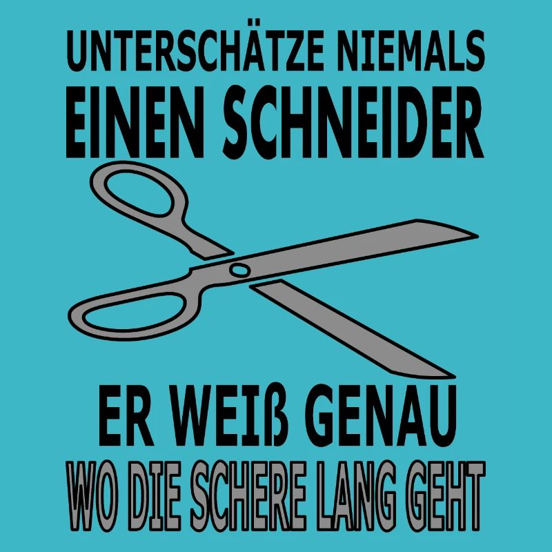 Schneider Spruch Sprüche Schere