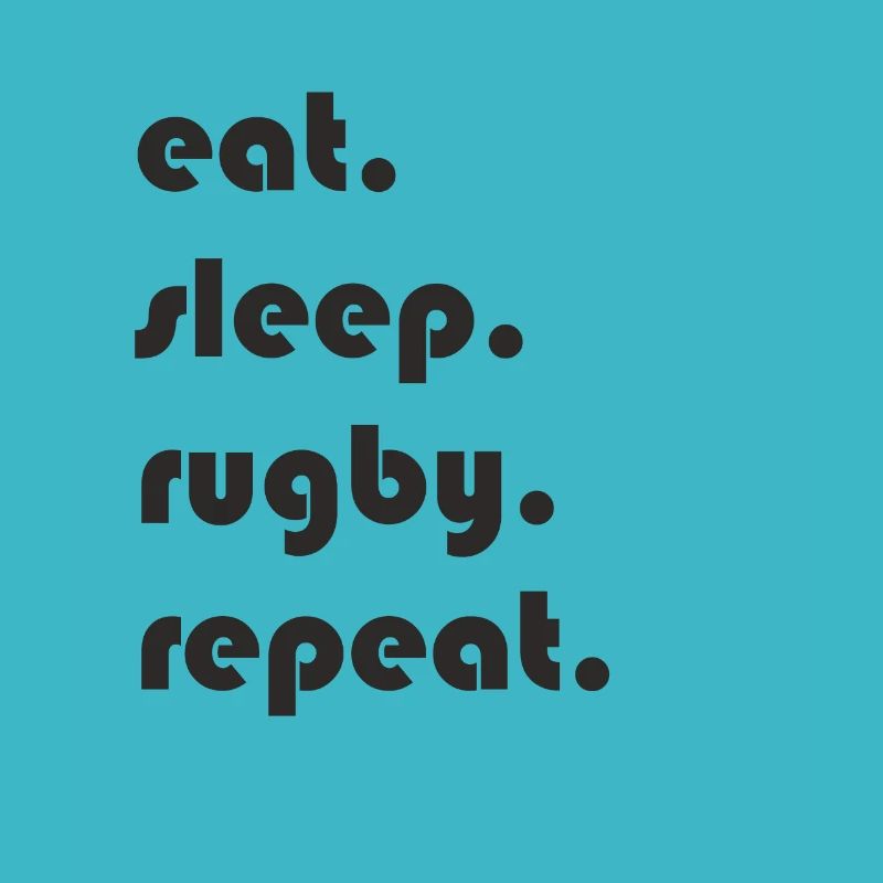 Rugby - manger. Dormir. rugby. répéter.