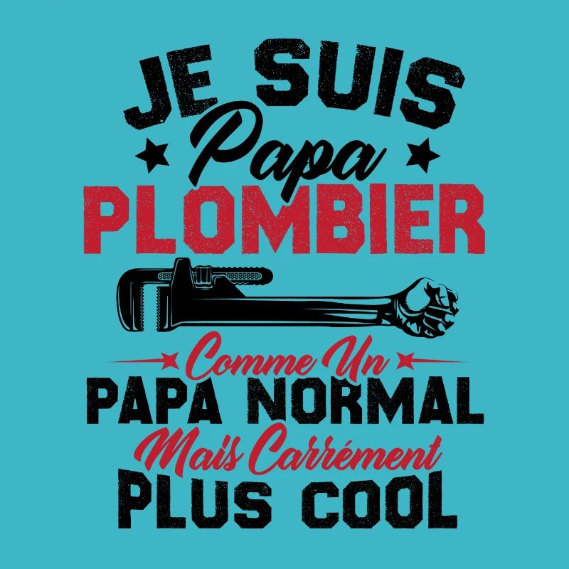 Papa plombier comme un papa normal mais plus cool