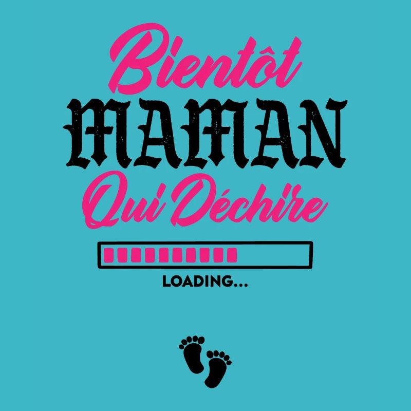 Bientôt Maman qui déchire