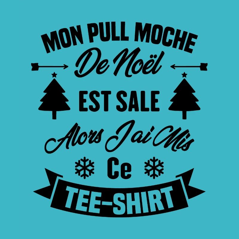 Mon pull moche de Noël est sale humour cadeau