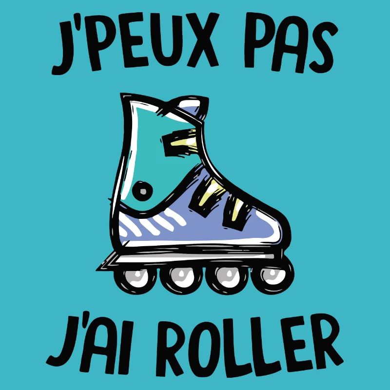 J'peux pas j'ai roller