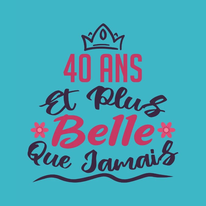 40 ans et plus belle que jamais