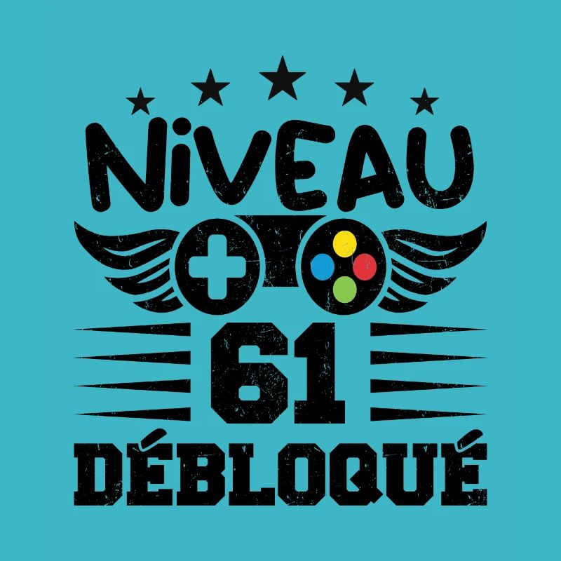 Niveau 61 débloqué - idée cadeau anniversaire