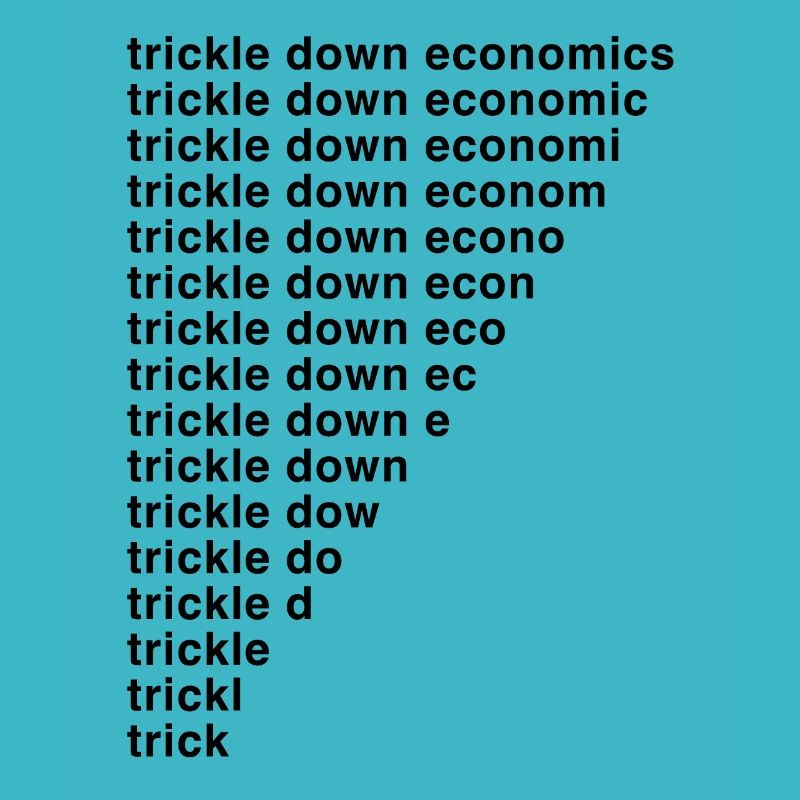 Trickle Down Economics
