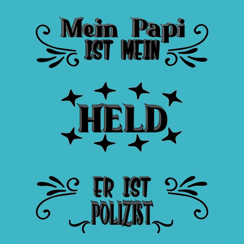 Mein Papi, mein Held, Polizist, Stolz, Geschenk,