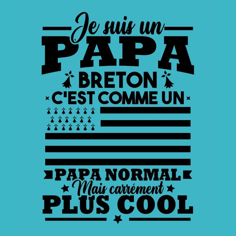 Un papa breton c est comme un papa normal
