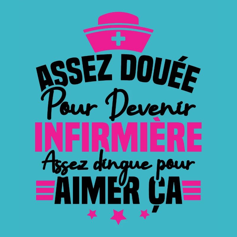 Assez douée pour devenir infirmière