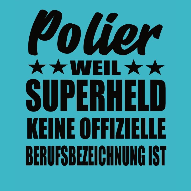Polier Superheld Spruch