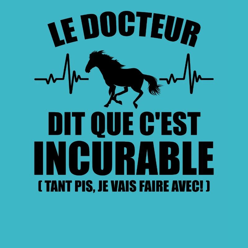 Cheval - c'est incurable