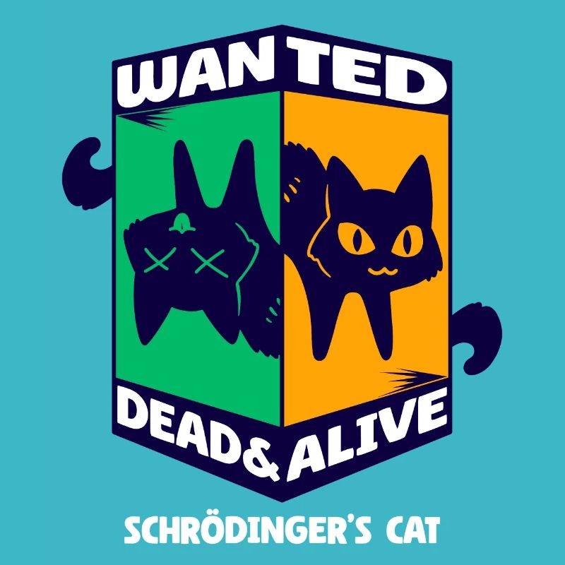 Physics Quantum Nerd Dead + Alive Schrödingers