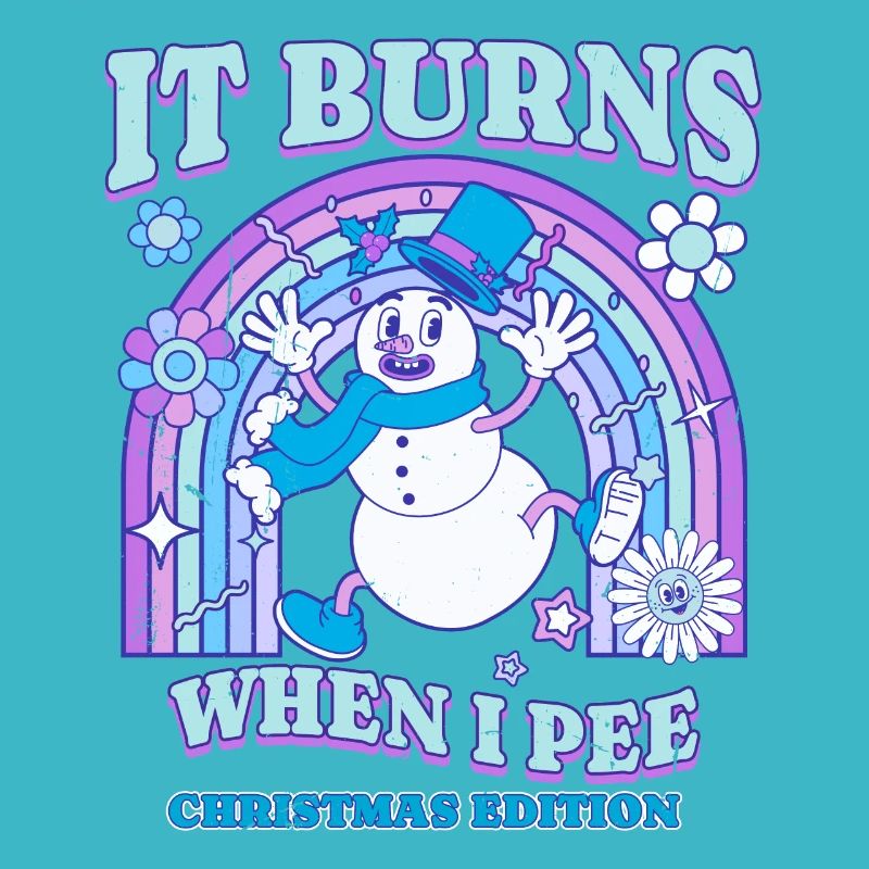 Winter Edition "It Burns when i Pee"! sarcastic