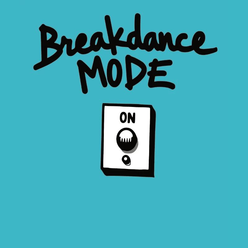 Breakdance Mode On Breakdance Breakdancing