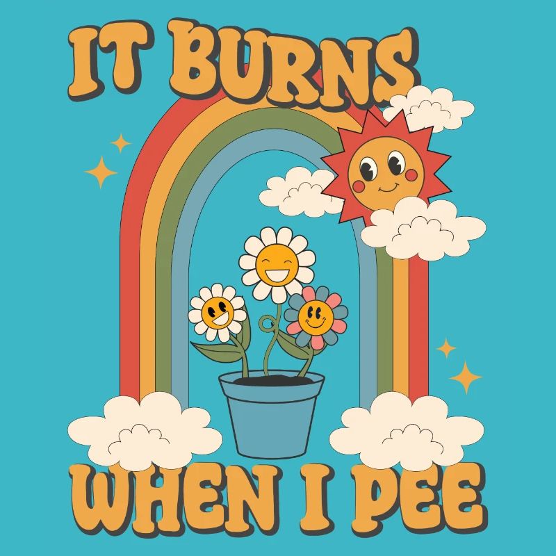 Funny saying "It Burns when I Pee"!