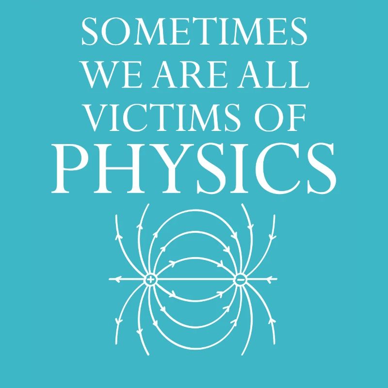 Physics and Science Funny Saying