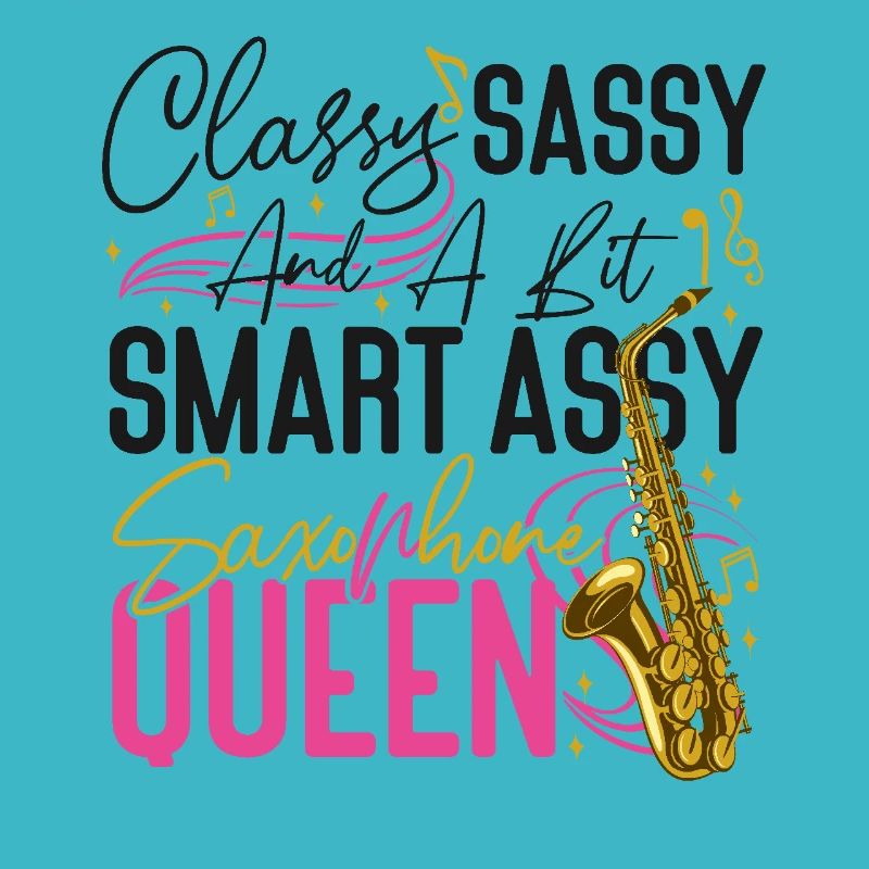 Saxophone Classy Sassy And A Bit