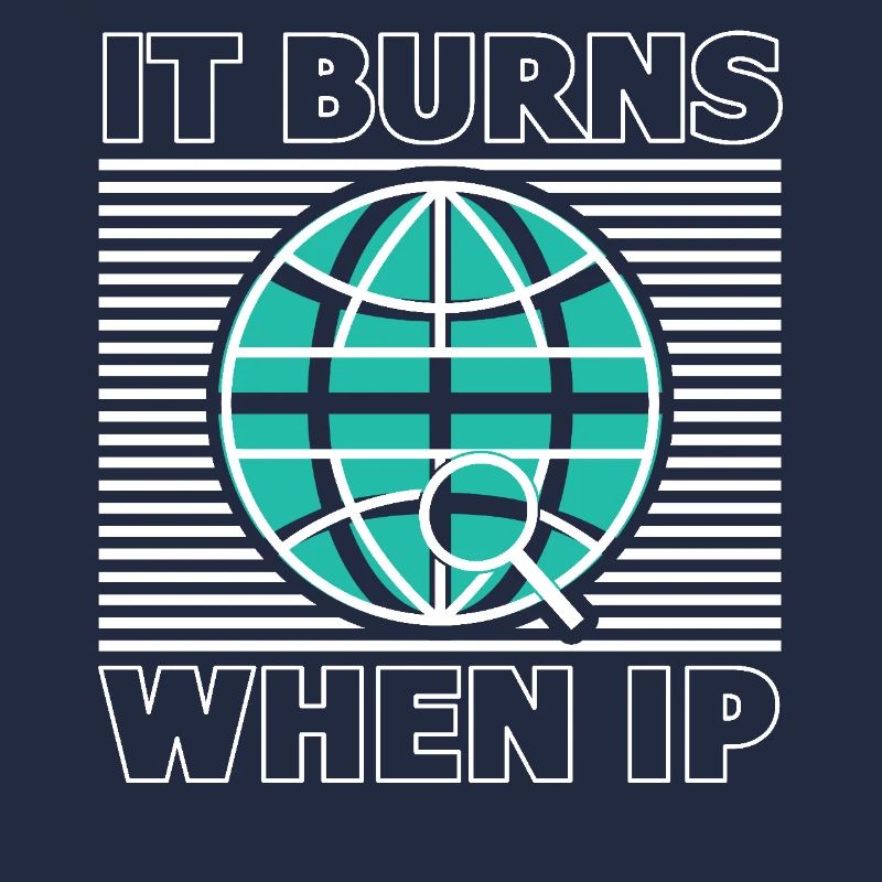 Lustiger Spruch "It Burns when i Pee"!