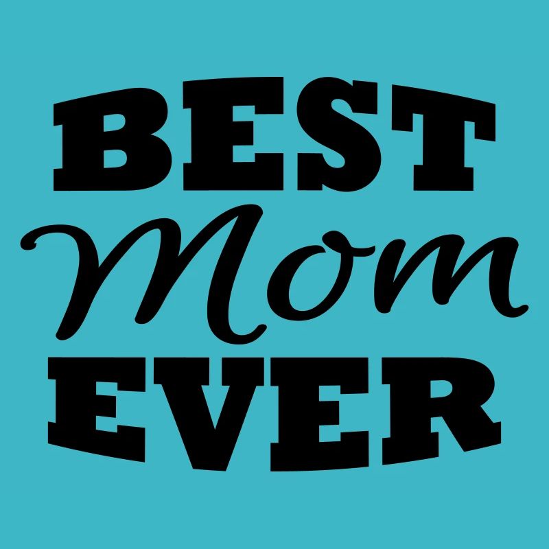 Best mom ever