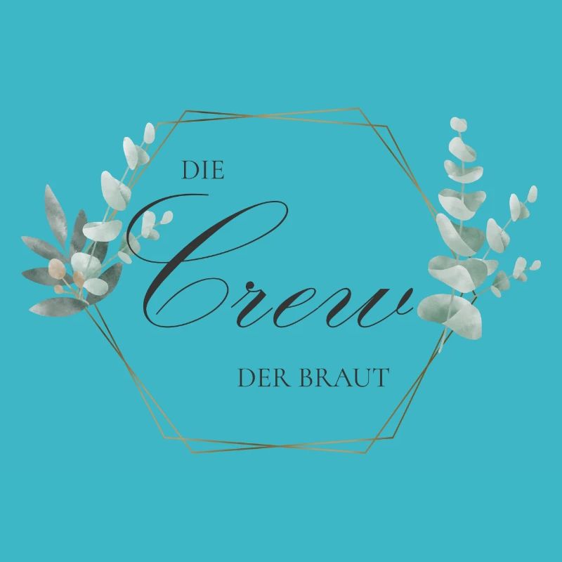 Die Crew der Braut - Team Bride - Bride Squad