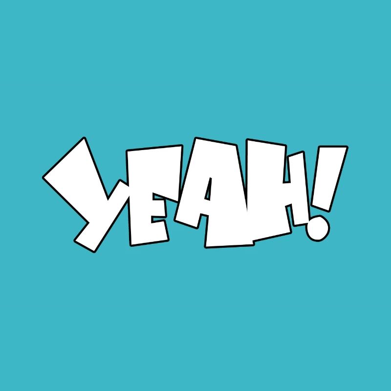 Yeah Yeah!